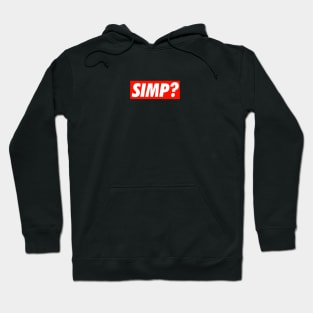 SIMP? Hoodie